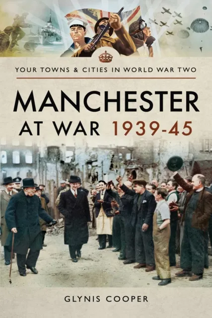Manchester at War, 1939-45