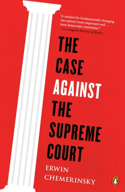 Case Against the Supreme Court