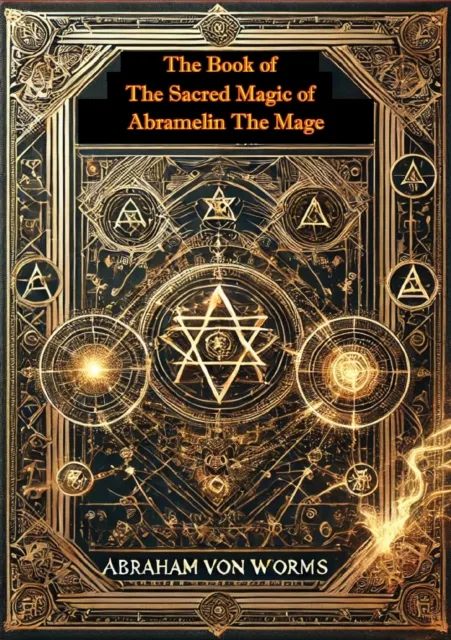 Book of The Sacred Magic of Abramelin The Mage