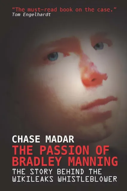 Passion of Bradley Manning