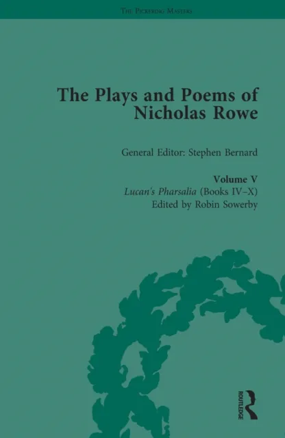Plays and Poems of Nicholas Rowe, Volume V