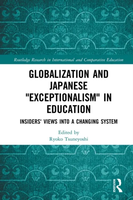Globalization and Japanese Exceptionalism in Education