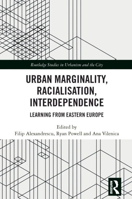 Urban Marginality, Racialisation, Interdependence