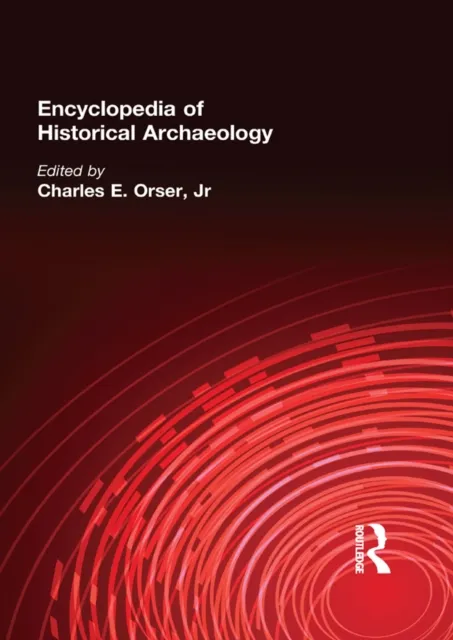Encyclopedia of Historical Archaeology