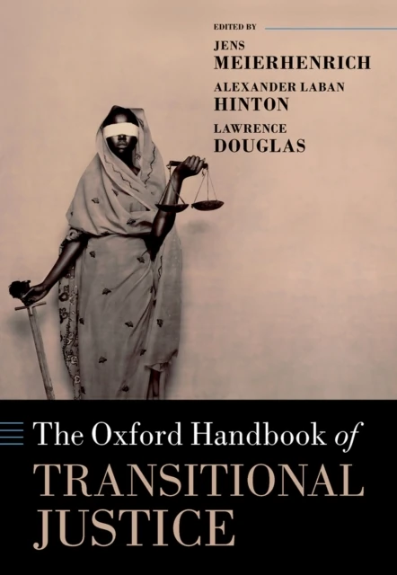 Oxford Handbook of Transitional Justice