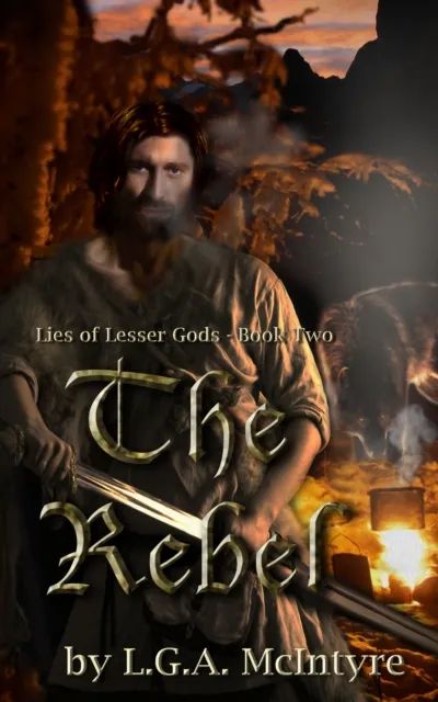 Rebel: Lies of Lesser Gods Book Two
