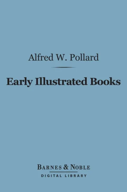Early Illustrated Books: (Barnes & Noble Digital Library)