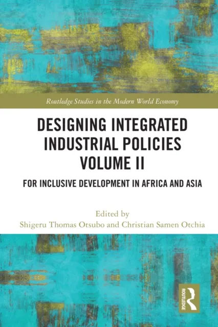 Designing Integrated Industrial Policies Volume II