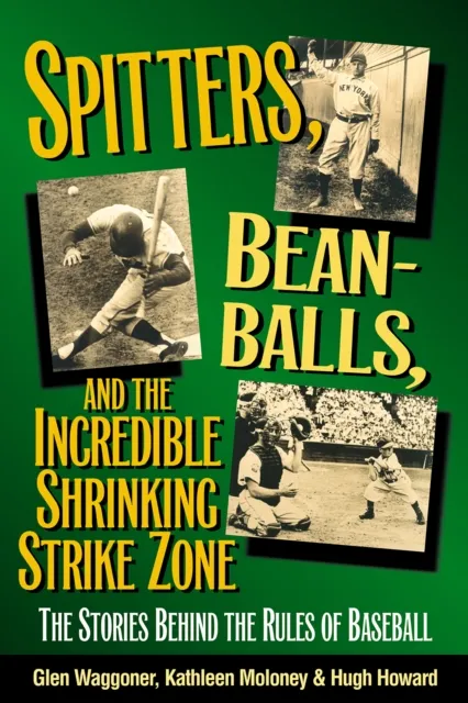Spitters, Beanballs, and the Incredible Shrinking Strike Zone