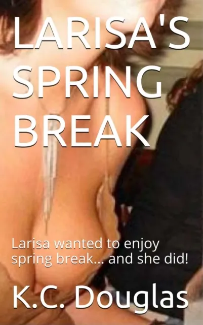 Larisa's Spring Break