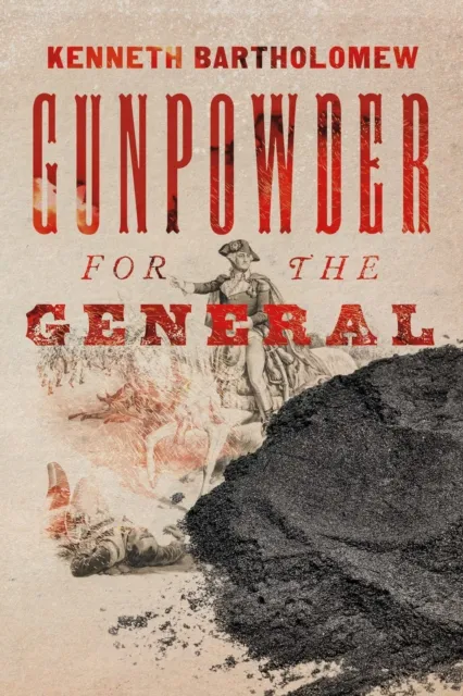 Gunpowder For The General