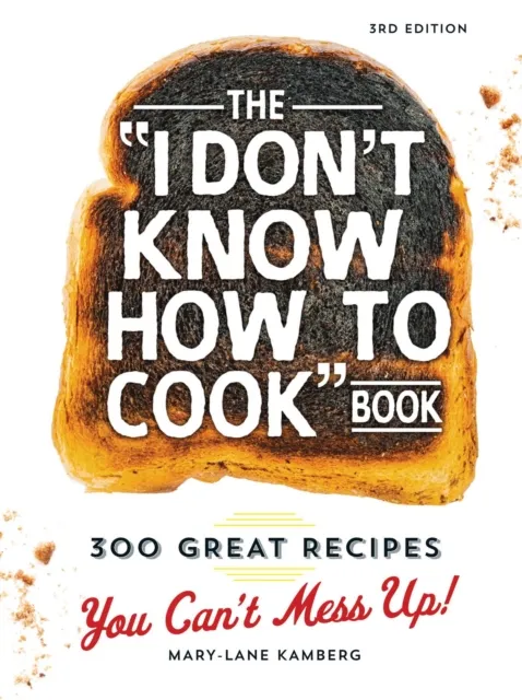 I Don't Know How To Cook Book