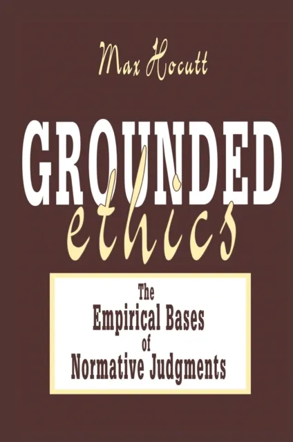 Grounded Ethics