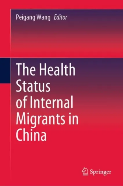 Health Status of Internal Migrants in China