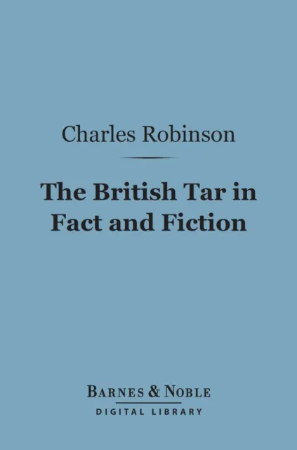 British Tar in Fact and Fiction (Barnes & Noble Digital Library)