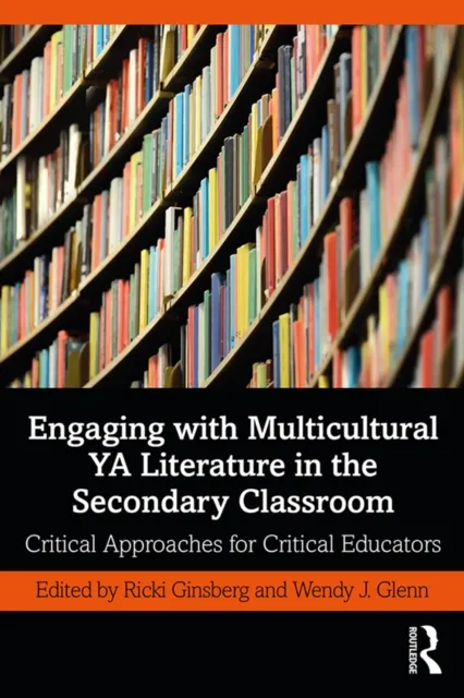 Engaging with Multicultural YA Literature in the Secondary Classroom