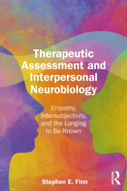 Therapeutic Assessment and Interpersonal Neurobiology
