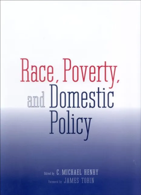 Race, Poverty, and Domestic Policy