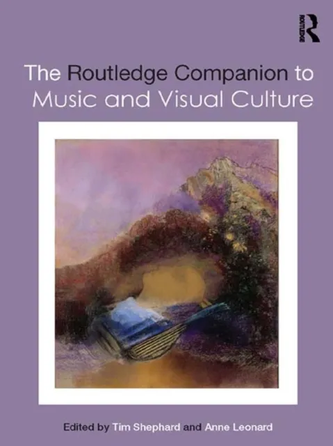Routledge Companion to Music and Visual Culture