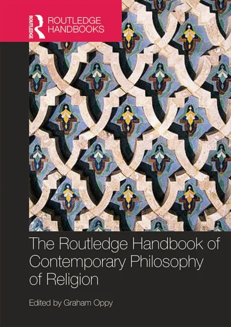 Routledge Handbook of Contemporary Philosophy of Religion