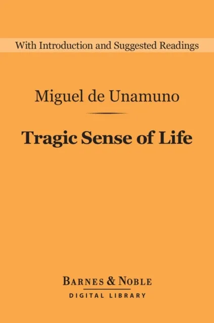 Tragic Sense of Life (Barnes & Noble Digital Library)
