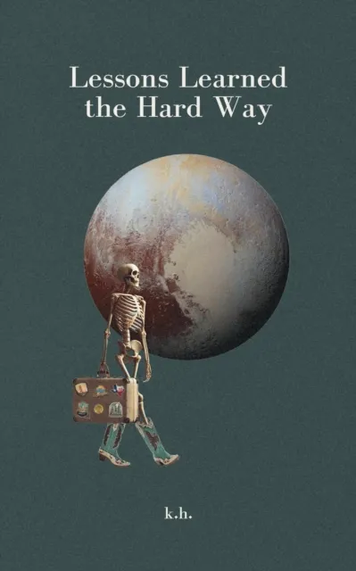 Lessons Learned the Hard Way