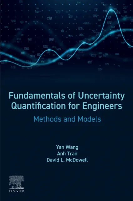 Fundamentals of Uncertainty Quantification for  Engineers