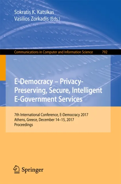 E-Democracy - Privacy-Preserving, Secure, Intelligent E-Government Services