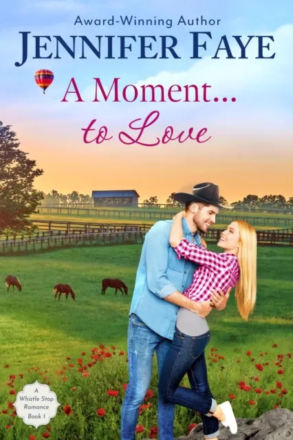 Moment To Love: A Cowboy Small Town Romance