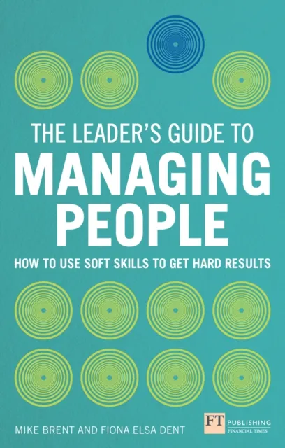 Leader's Guide to Managing People, The