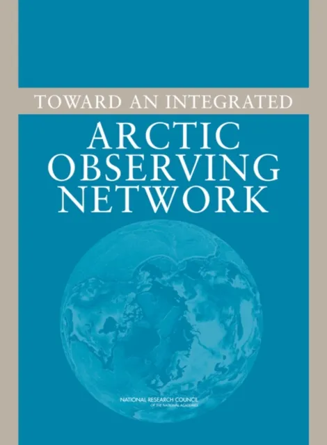 Toward an Integrated Arctic Observing Network