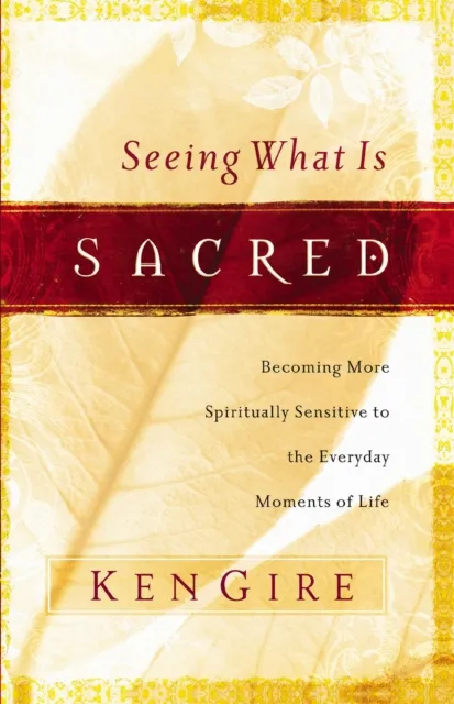 Seeing What Is Sacred