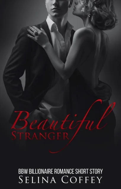 Beautiful Stranger: Big Beautiful Woman Billionaire Romance