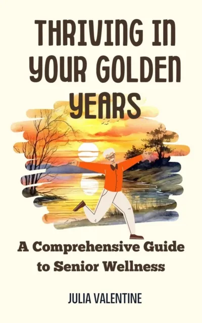 Thriving in Your Golden Years