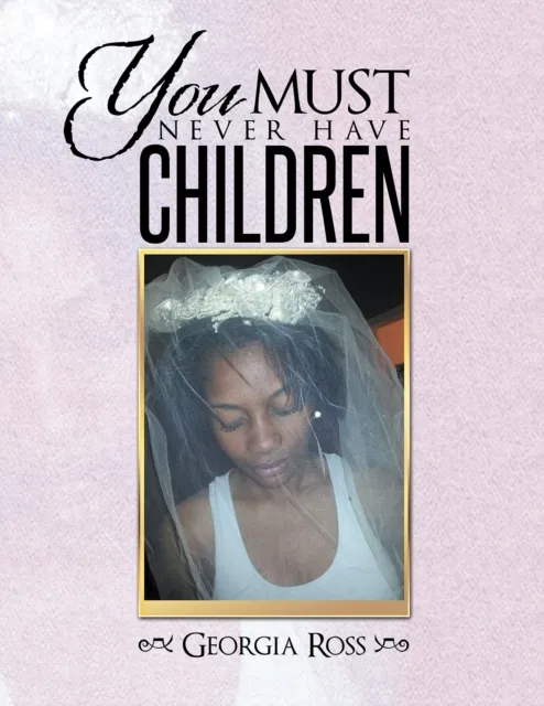 You Must Never Have Children