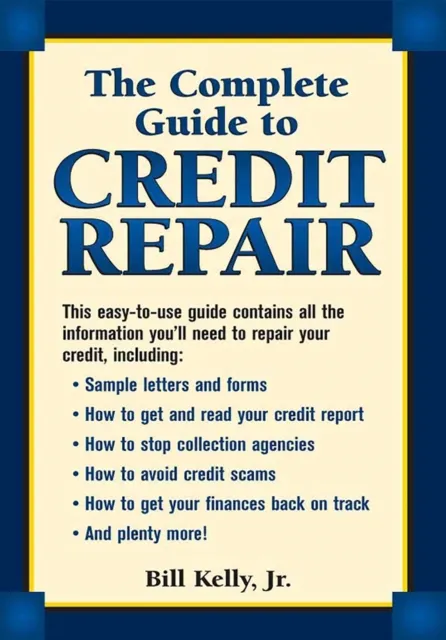 Complete Guide To Credit Repair