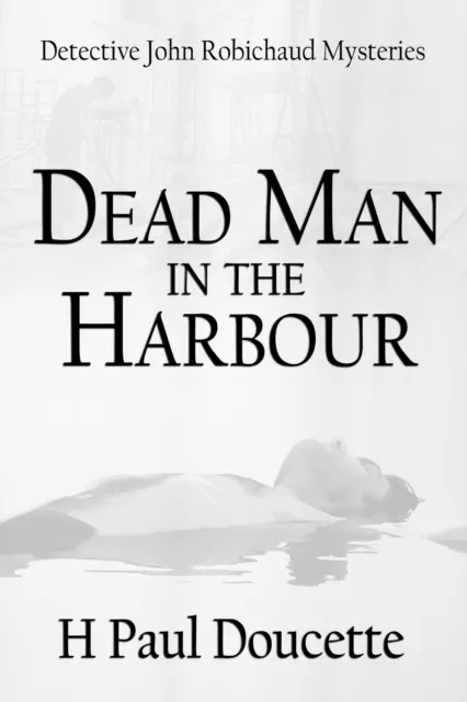 Dead Man In The Harbour