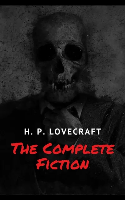 Complete Fiction of H. P. Lovecraft