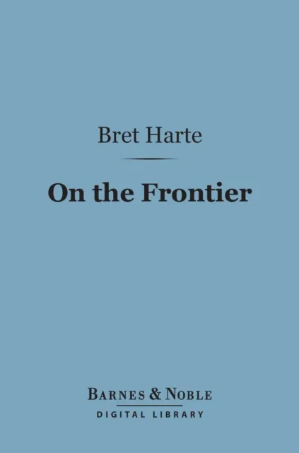 On The Frontier (Barnes & Noble Digital Library)