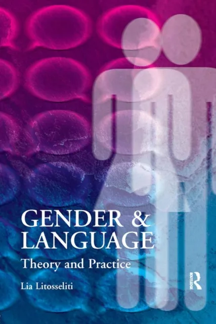Gender and Language Theory and Practice