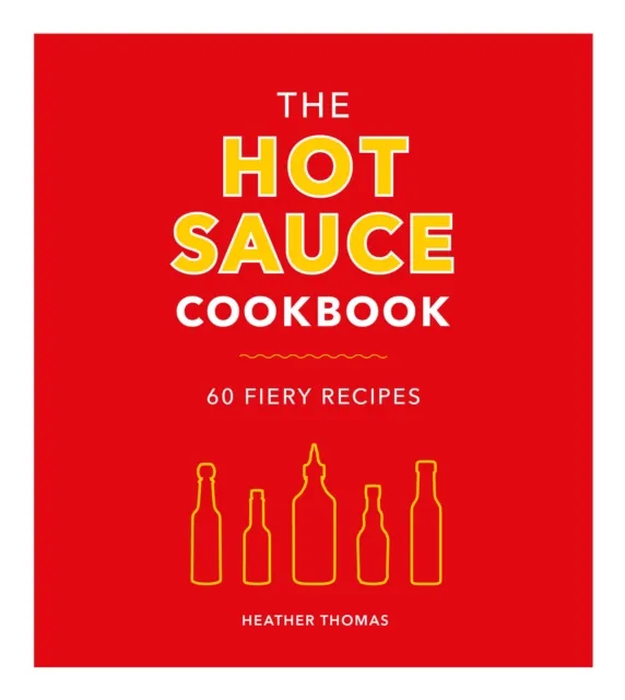 Hot Sauce Cookbook