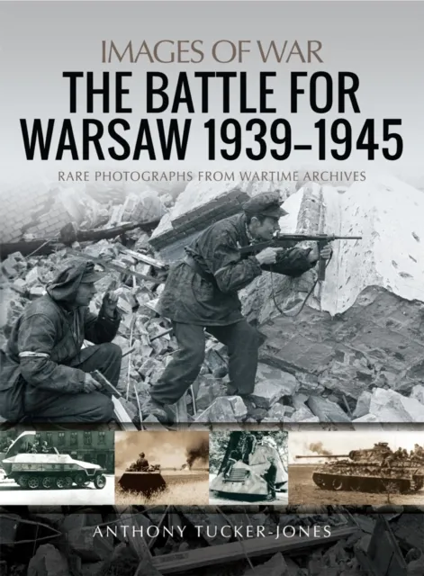 Battle For Warsaw, 1939-1945