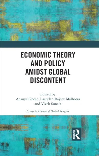 Economic Theory and Policy amidst Global Discontent