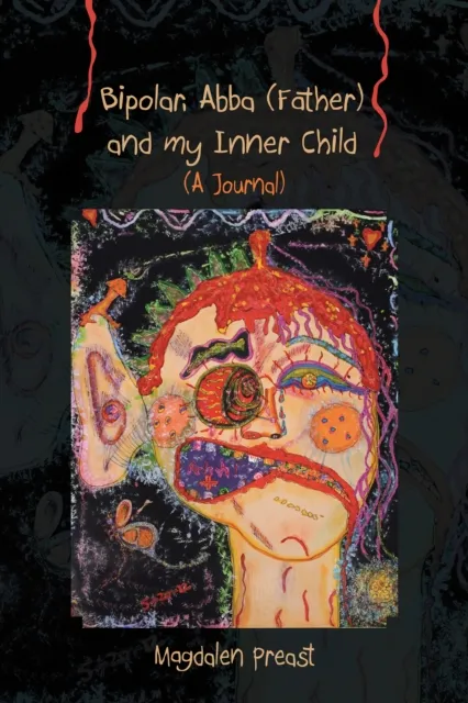Bipolar, Abba (Father) and My Inner Child