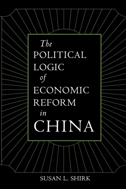 Political Logic of Economic Reform in China