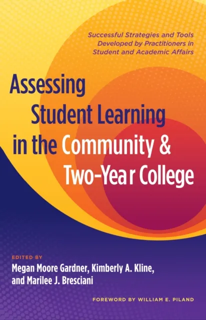 Assessing Student Learning in the Community and Two-Year College