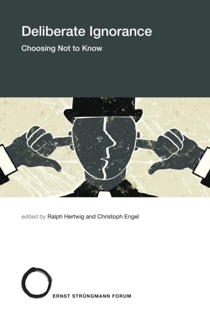 Deliberate Ignorance