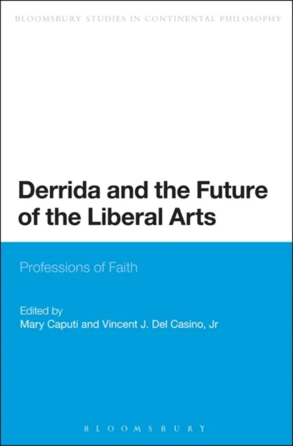 Derrida and the Future of the Liberal Arts