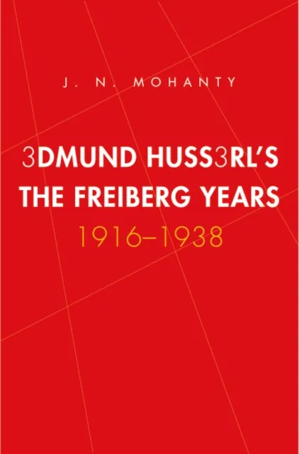 Edmund Husserl's Freiburg Years