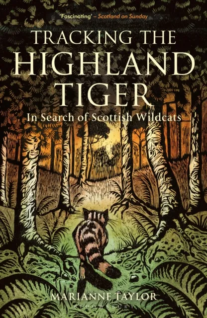 Tracking The Highland Tiger